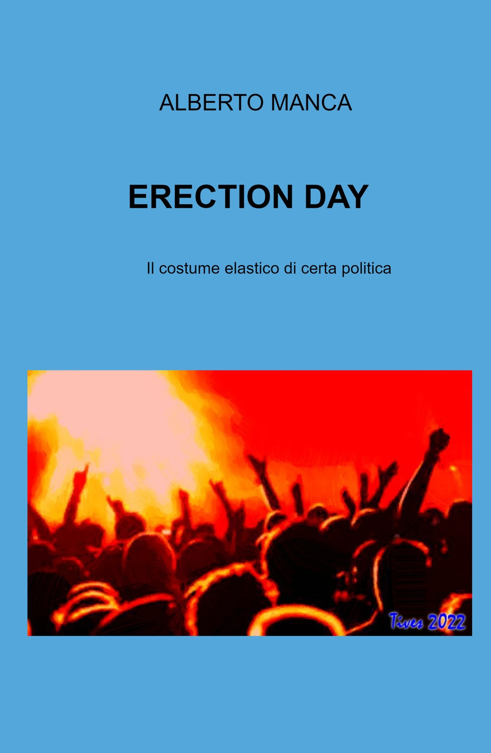 Erection day. Il costume elastico di certa politica