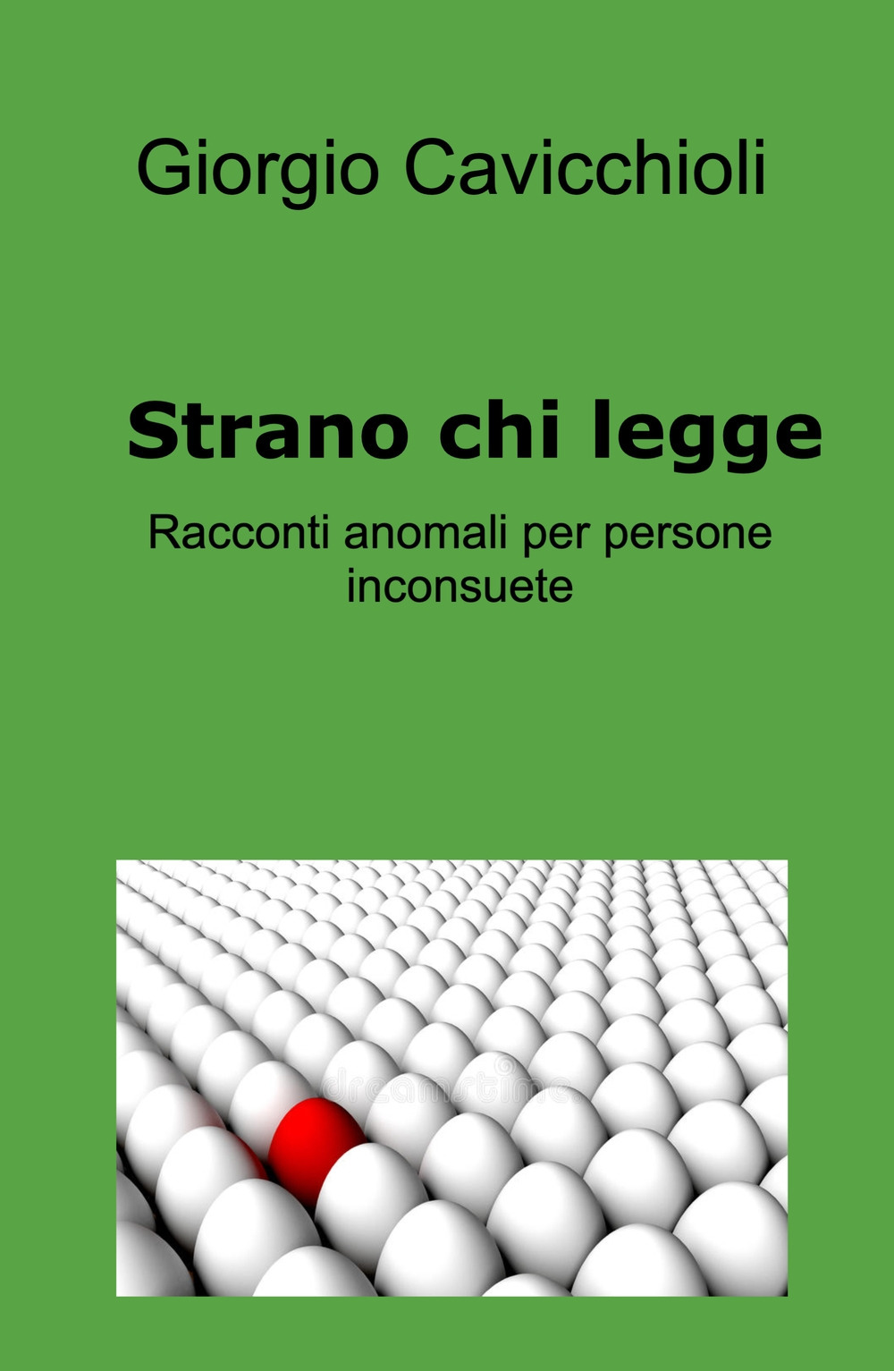 Strano chi legge. Racconti anomali per persone inconsuete