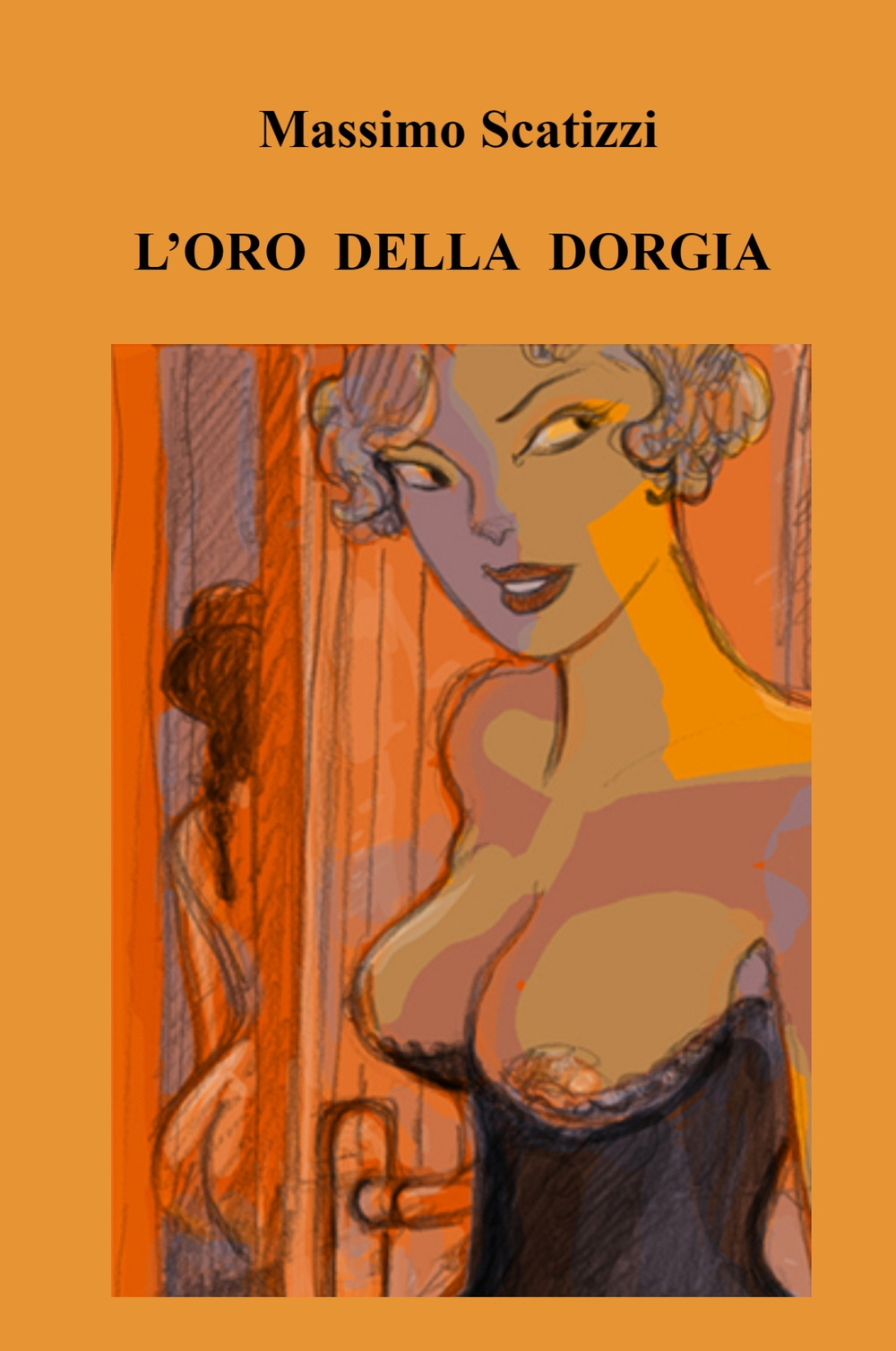 L'oro della dorgia