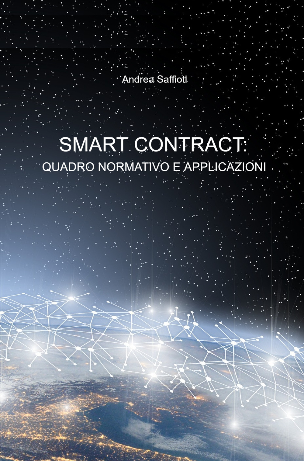 Smart contract: quadro normativo e applicazioni