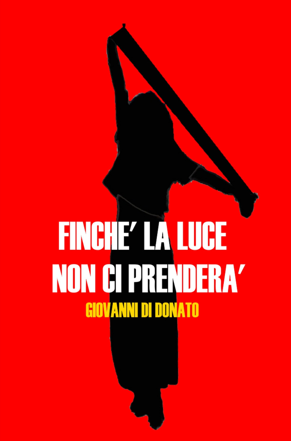 Finche la luce non ci prenderà