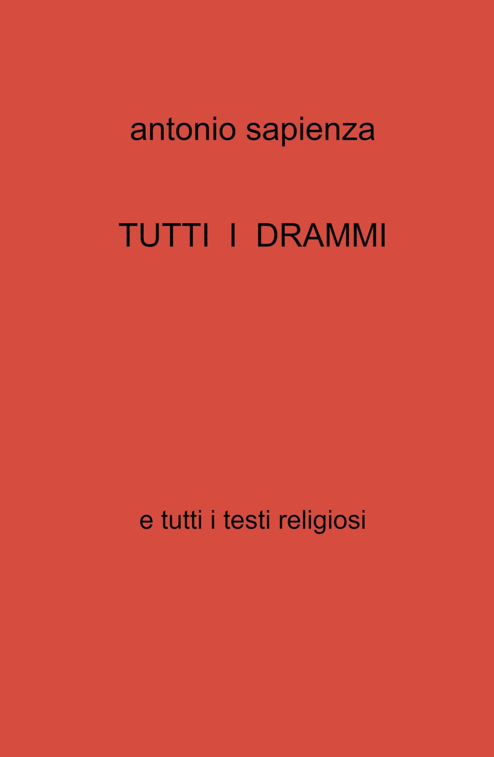 Tutti i drammi e tutti i testi religiosi