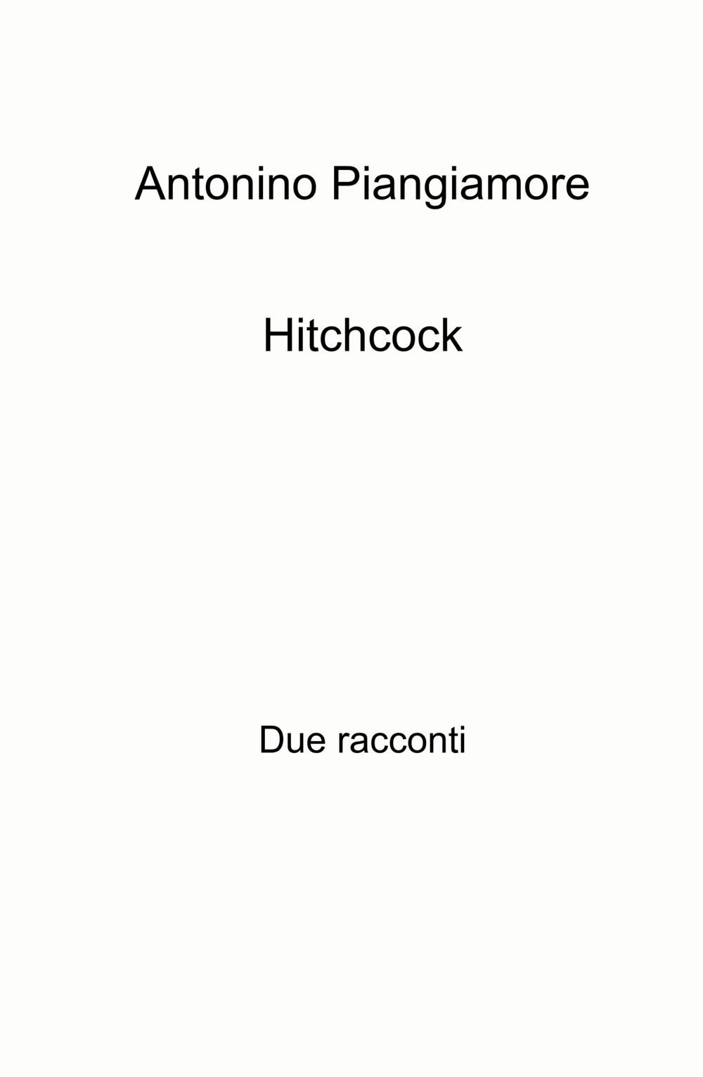 Hitchcock. Due racconti