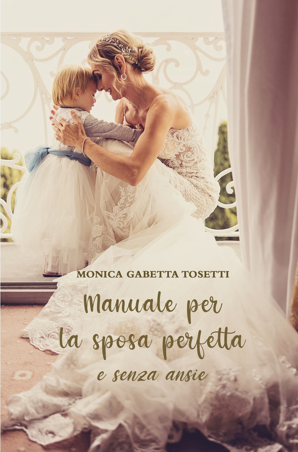 Manuale per la sposa perfetta e senza ansie