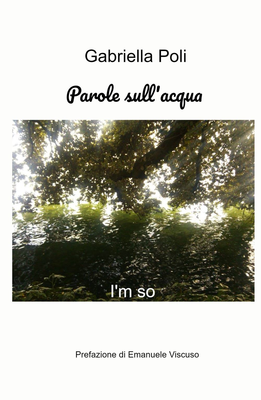 Parole sull'acqua. I'm so