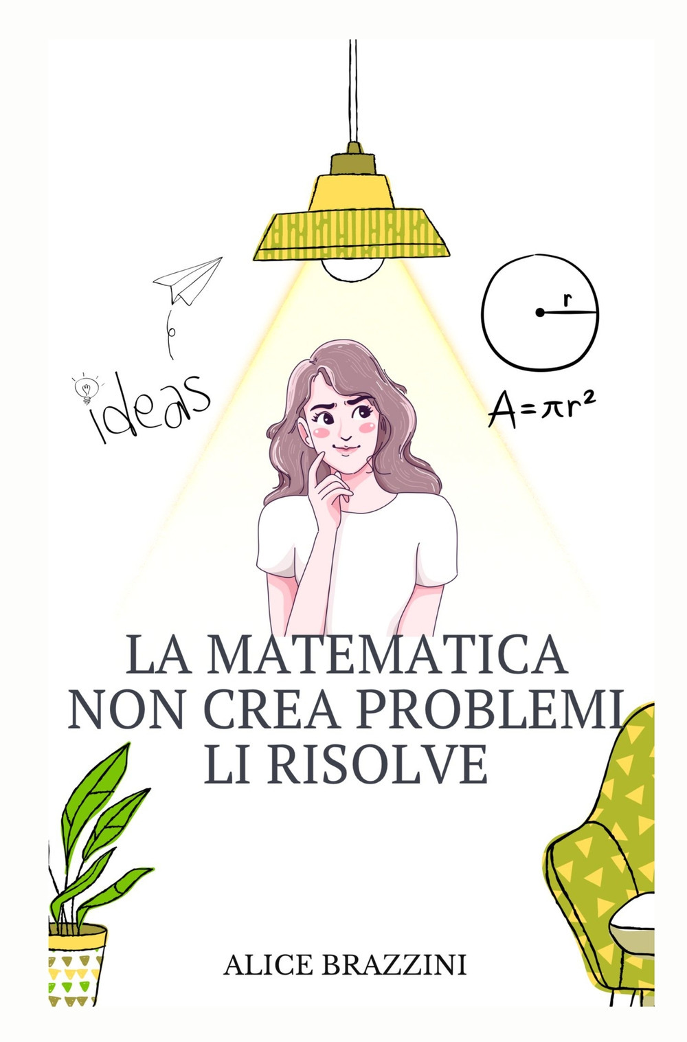 La matematica non crea problemi li risolve