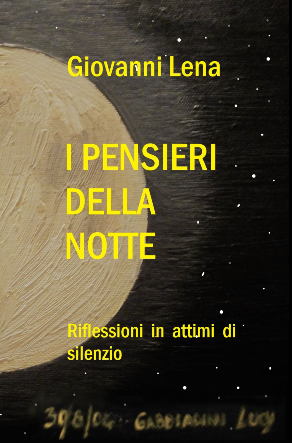 I pensieri della notte. Riflessioni in attimi di silenzio