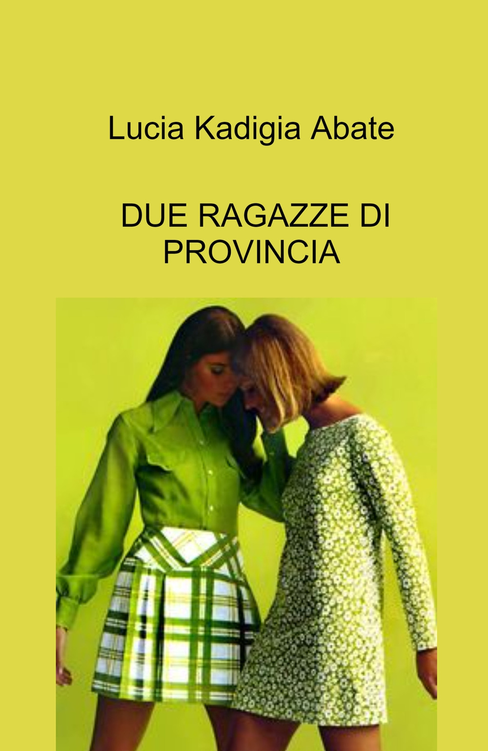 Due ragazze di provincia