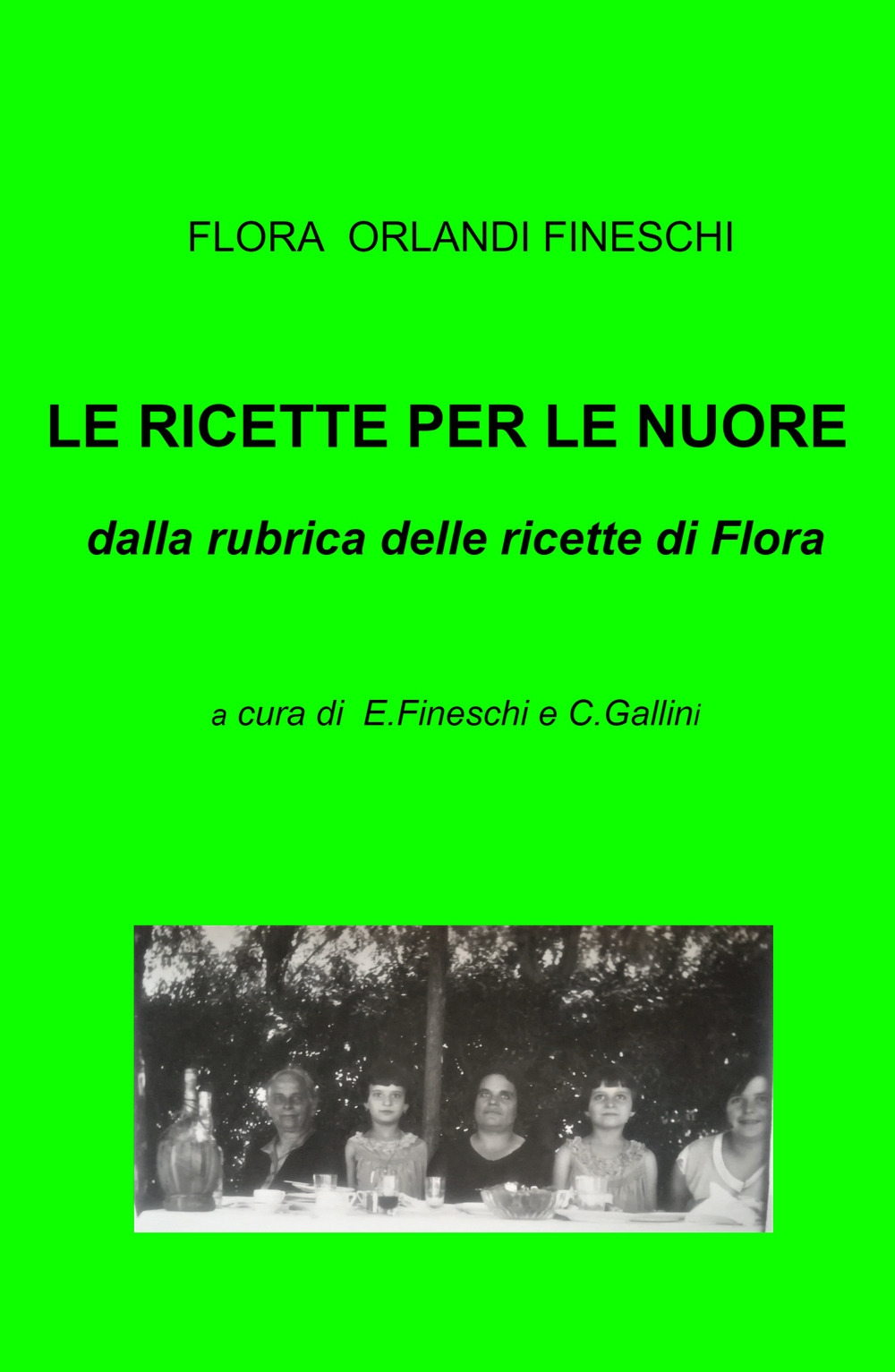 Le ricette per le nuore. Dalla rubrica delle ricette di Flora