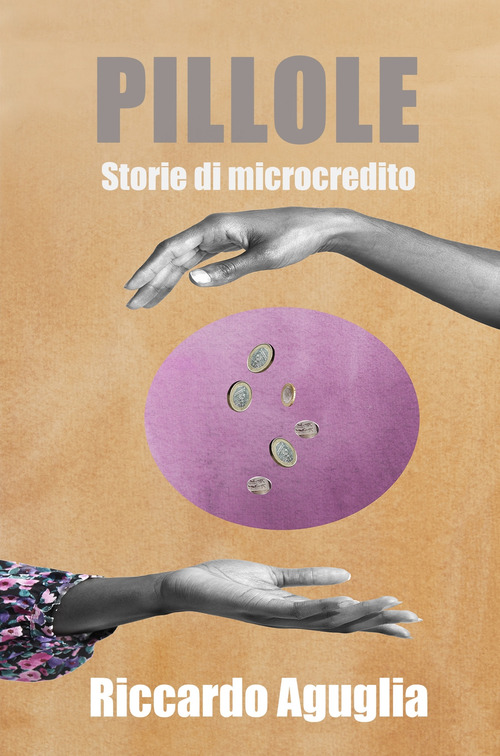 Pillole. Storie di microcredito