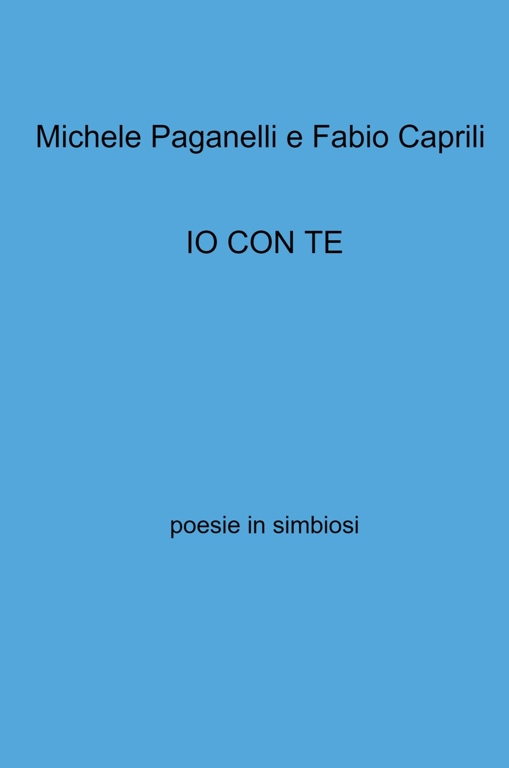 Io con te. Poesie in simbiosi