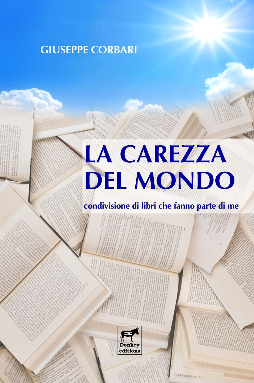 La carezza del mondo. Condivisione di libri che fanno parte di me