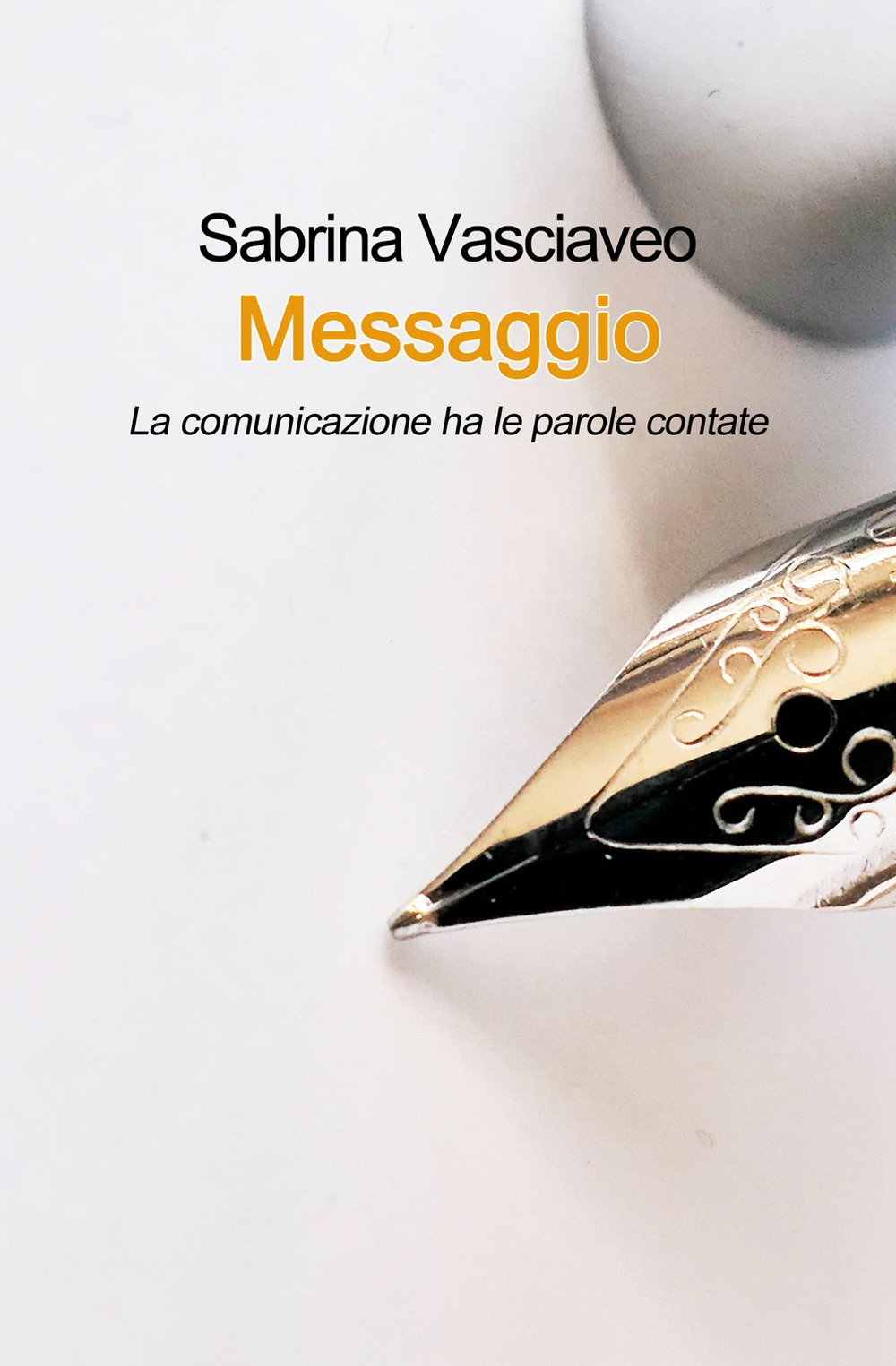 Messaggio. La comunicazione ha le parole contate