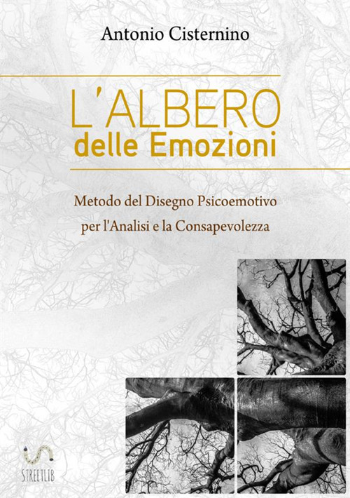 L'albero delle emozioni. Metodo del disegno psicoemotivo per l'analisi e la consapevolezza