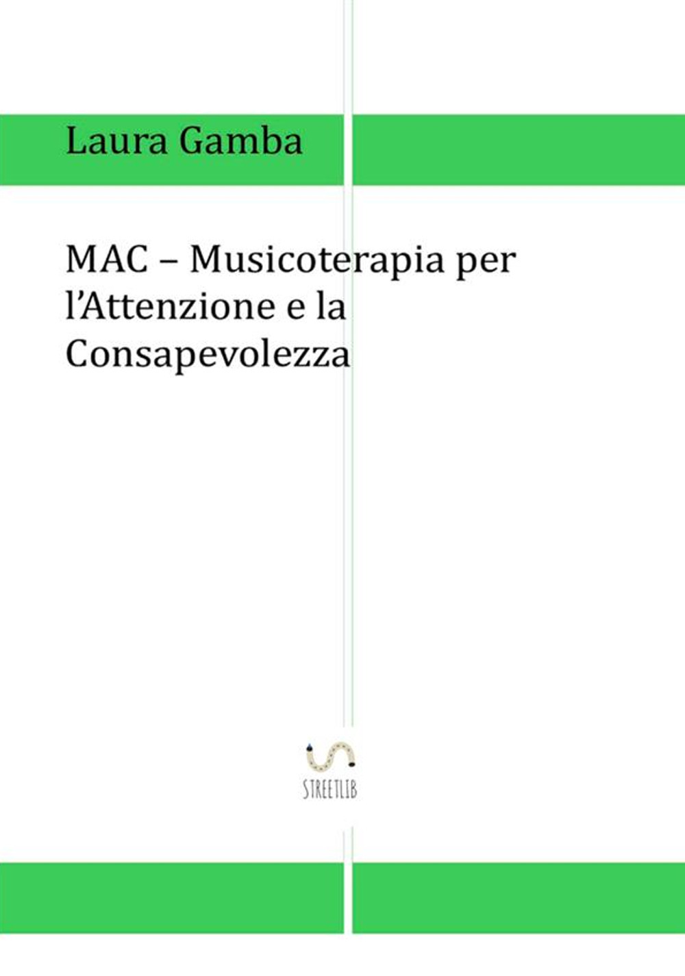 MAC. Musicoterapia per l'attenzione e la consapevolezza