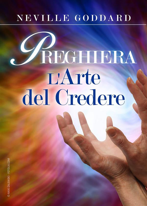 Preghiera. L'arte del credere