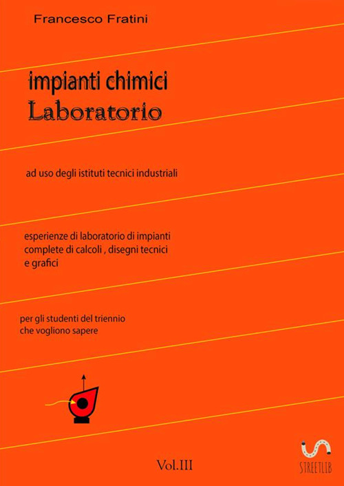 Laboratorio di impianti chimici. Vol. 3