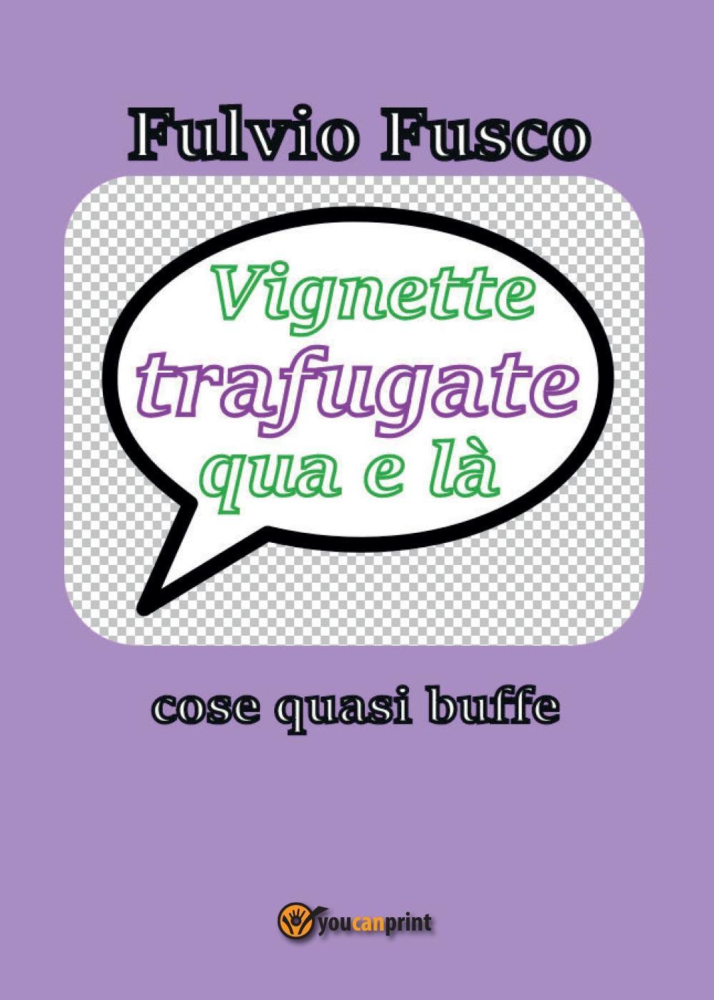 Vignette trafugate qua e là