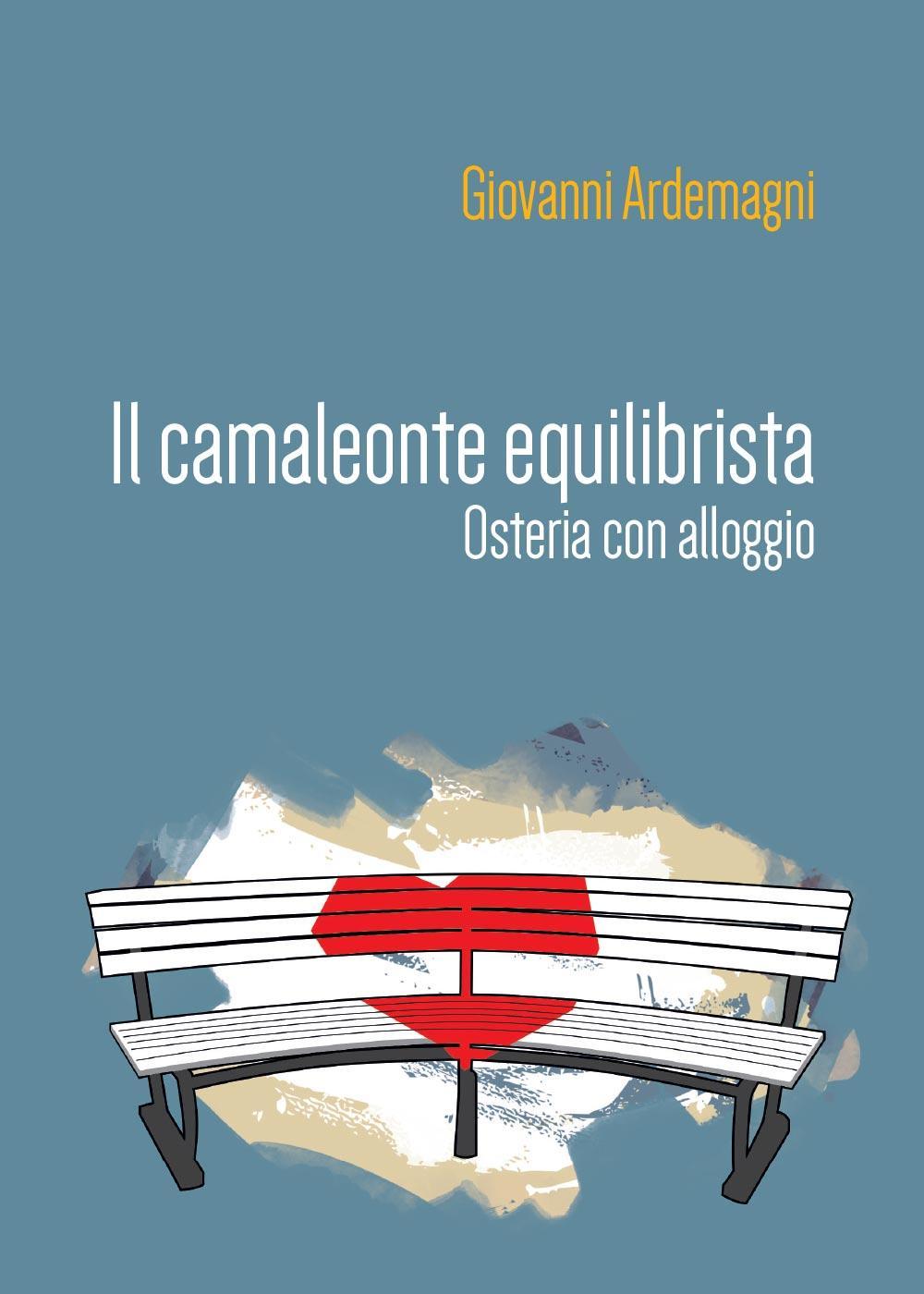 Il camaleonte equilibrista. Osteria con alloggio