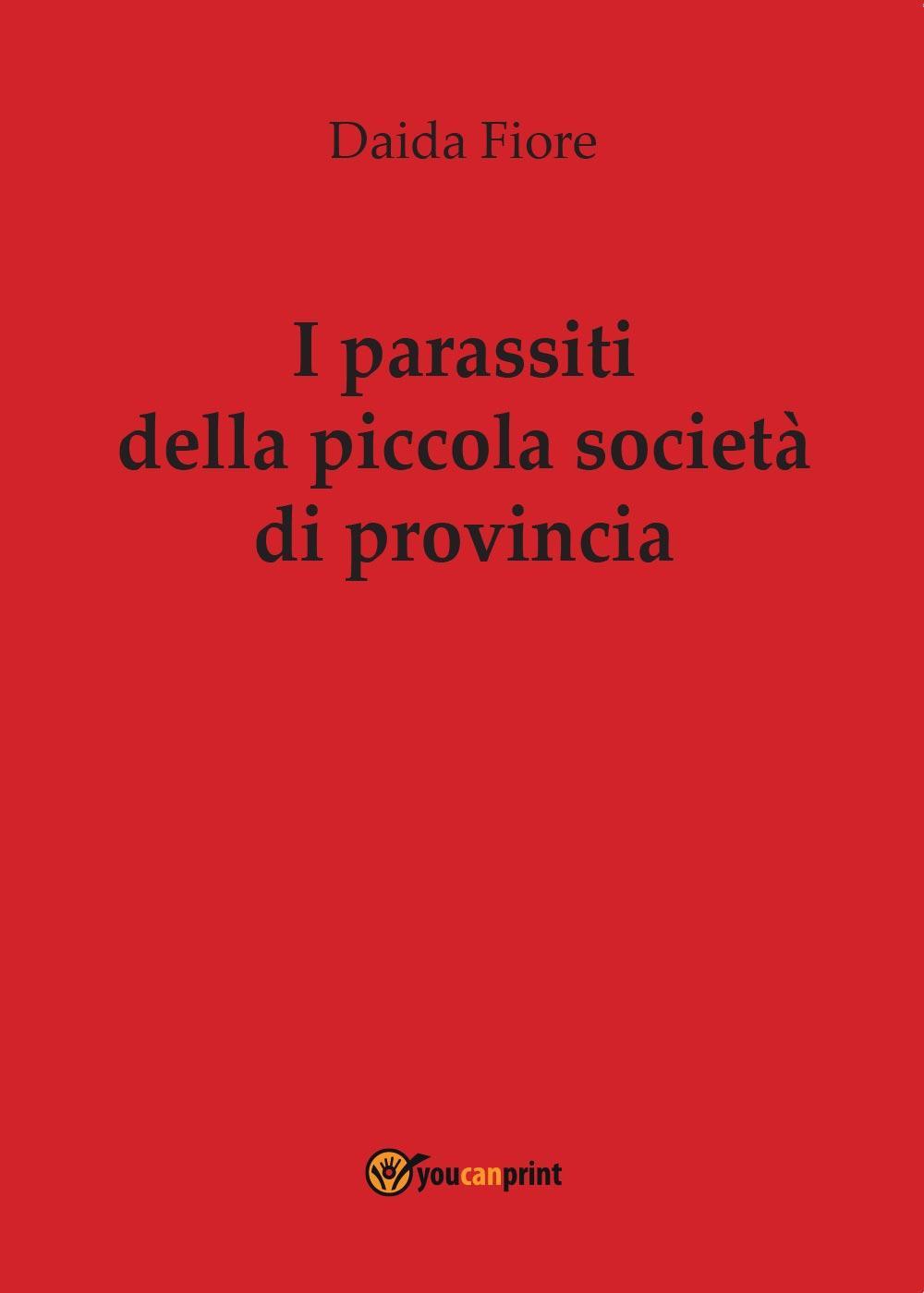 I parassiti della piccola società di provincia