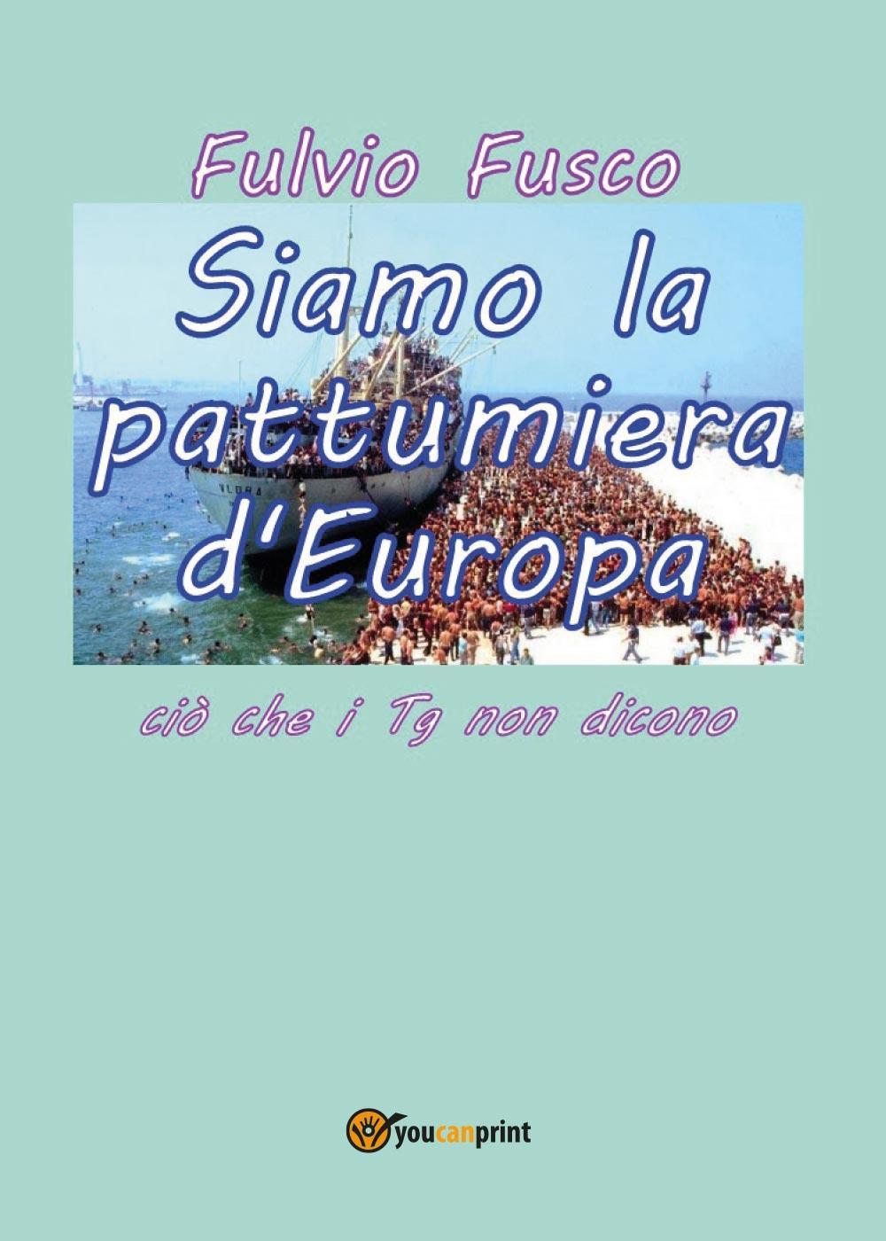 Siamo la pattumiera d'Europa