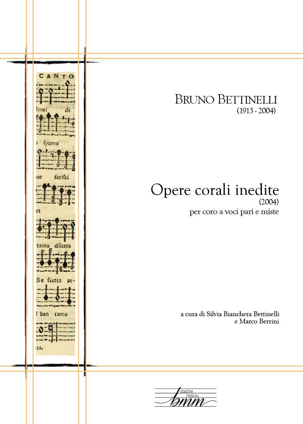 Bruno Bettinelli. Opere corali inedite