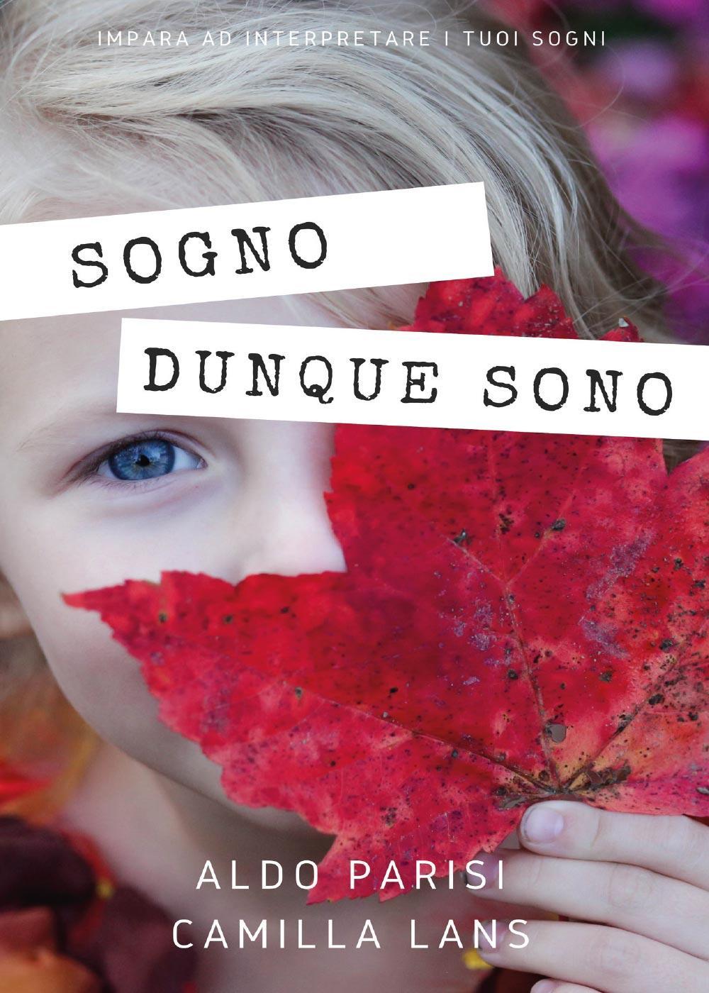 Sogno dunque sono