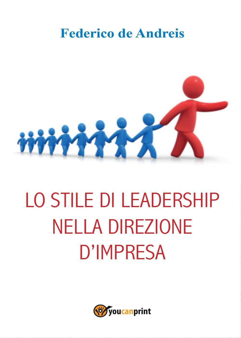 Lo stile di leadership nella direzione d'impresa