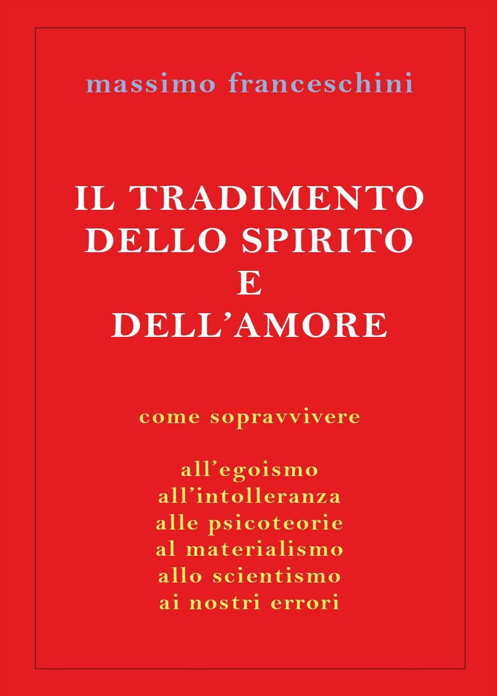 Il tradimento dello spirito e dell'amore