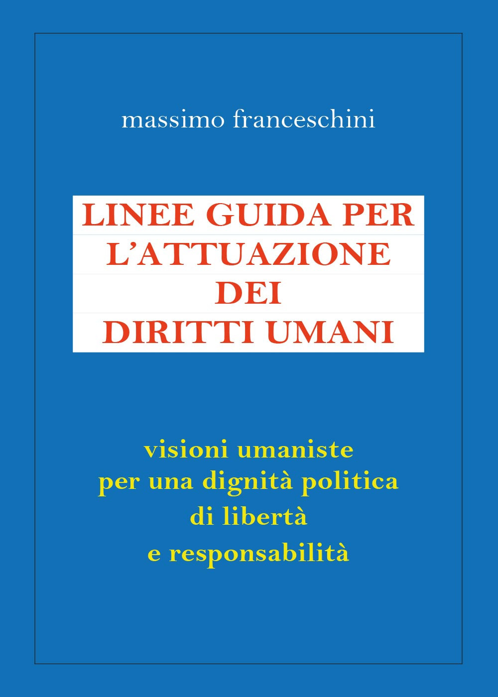 Linee guida per l'attuazione dei diritti umani