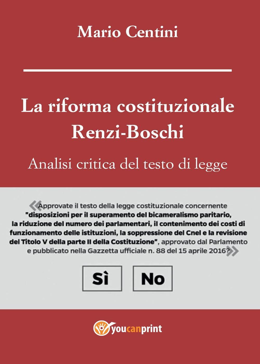 La riforma costituzionale Renzi-Boschi. Analisi critica del testo di legge