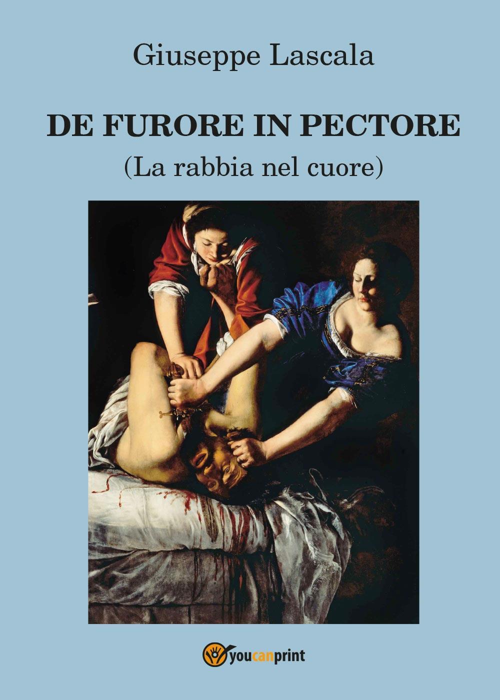 De furore in pectore (La rabbia nel cuore)