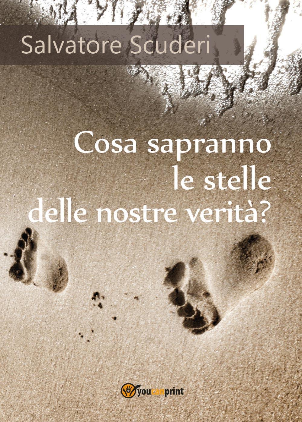 Cosa sapranno le stelle delle nostre verità?