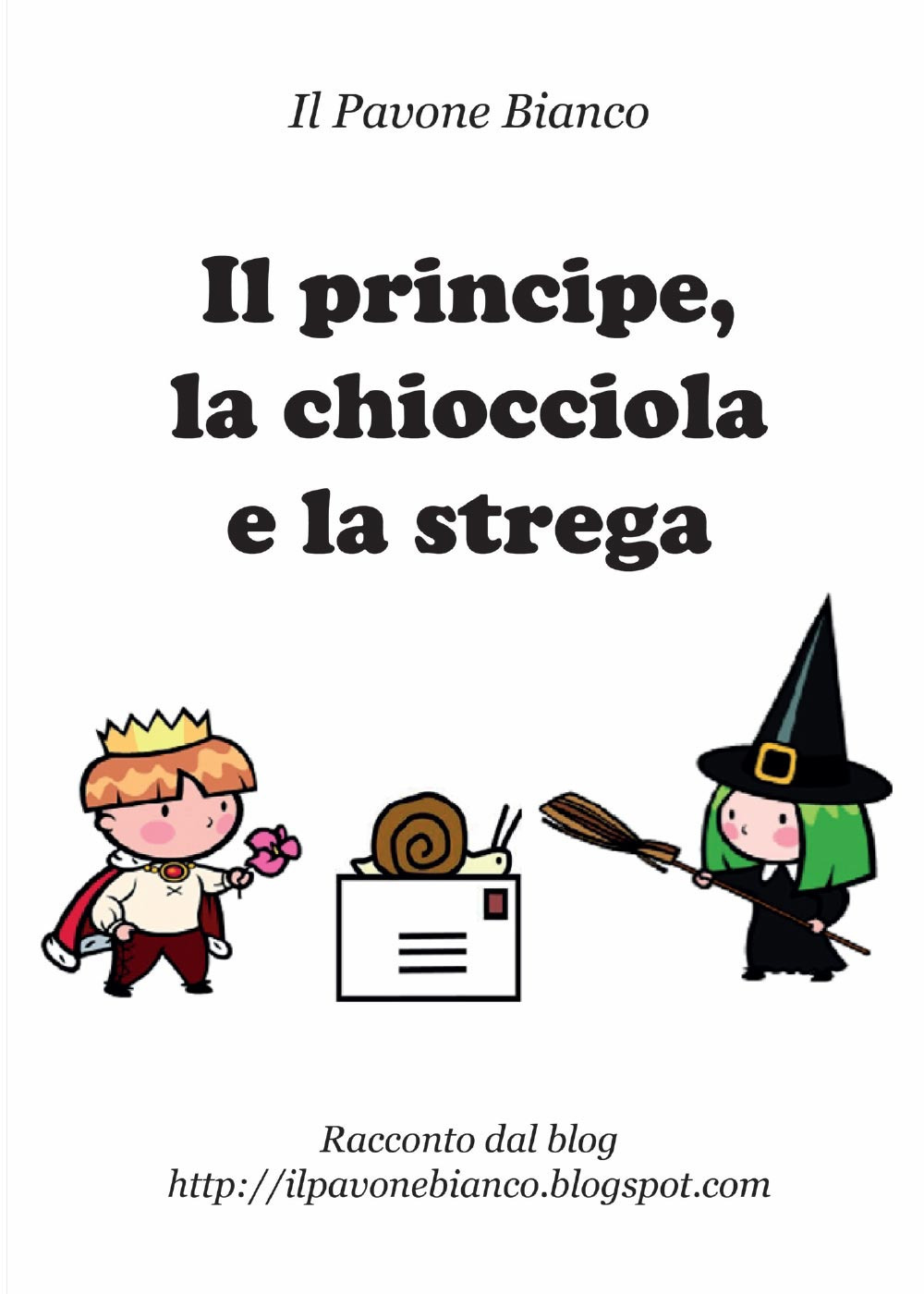 Il principe, la chiocciola e la strega