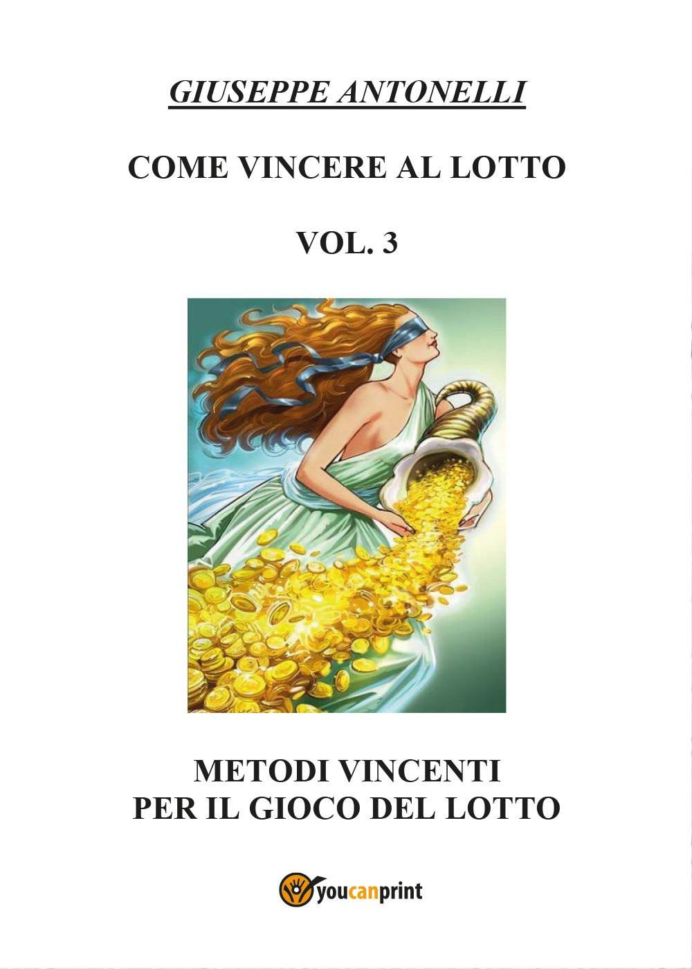 Come vincere al lotto. Vol. 3