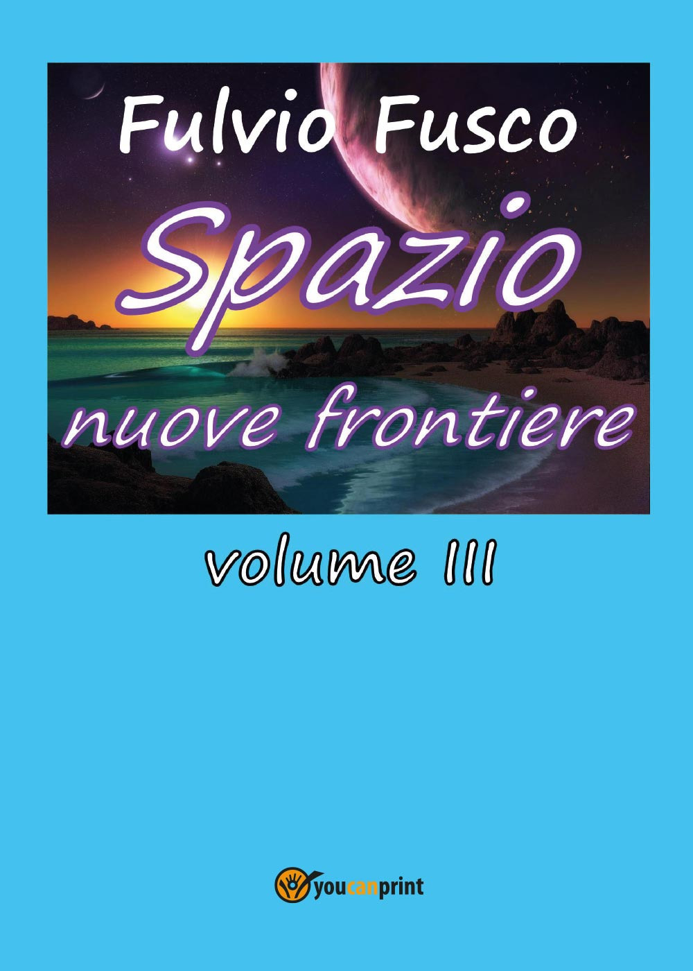 Spazio nuove frontiere. Vol. 3