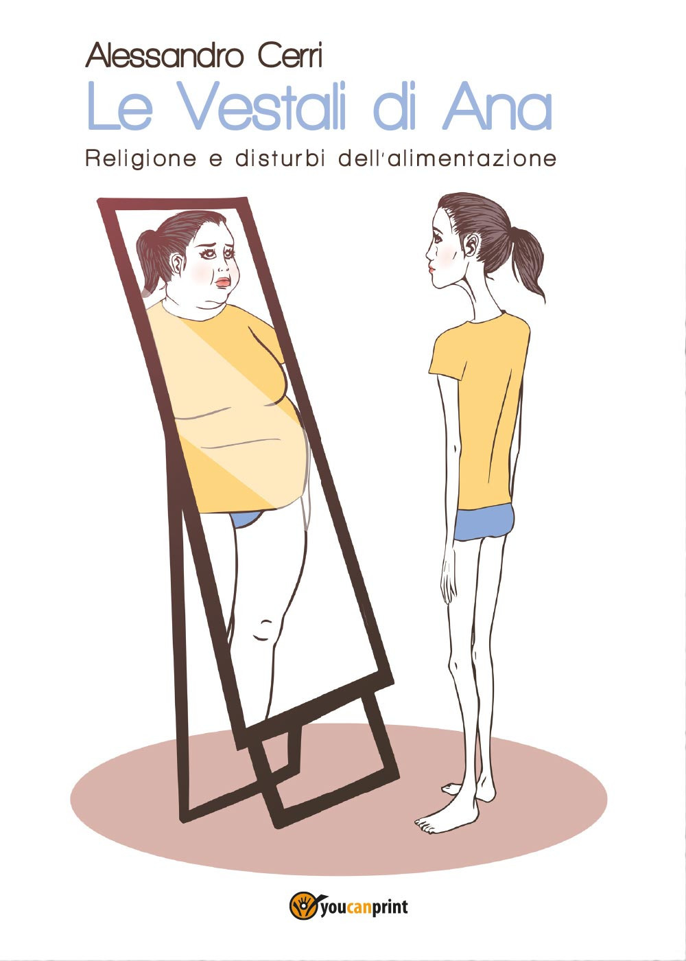 Le vestali di Ana. Religione e disturbi dell'alimentazione