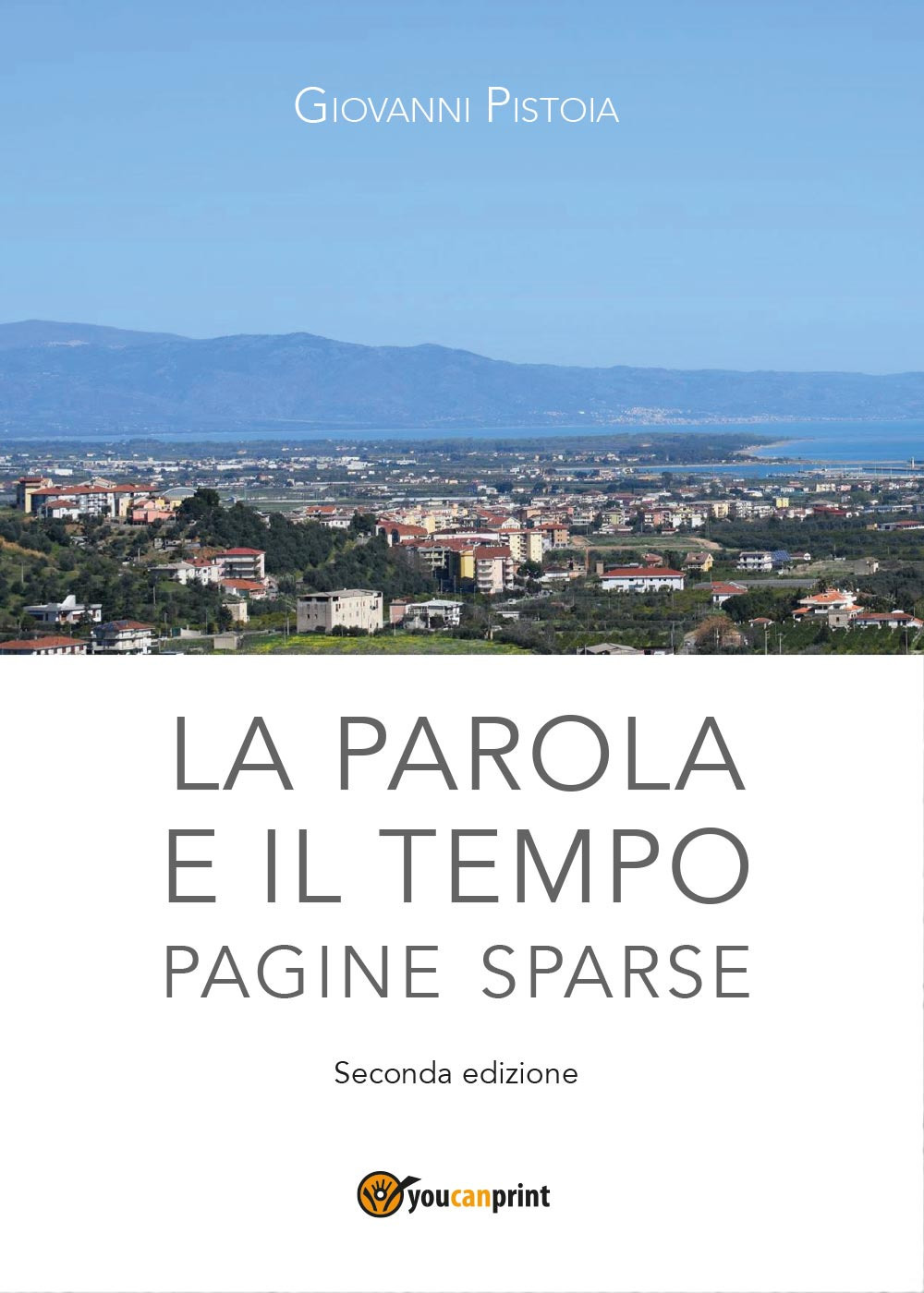 La parola e il tempo. Pagine sparse