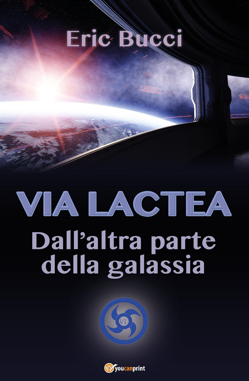 Via Lactea. Dall'altra parte della galassia