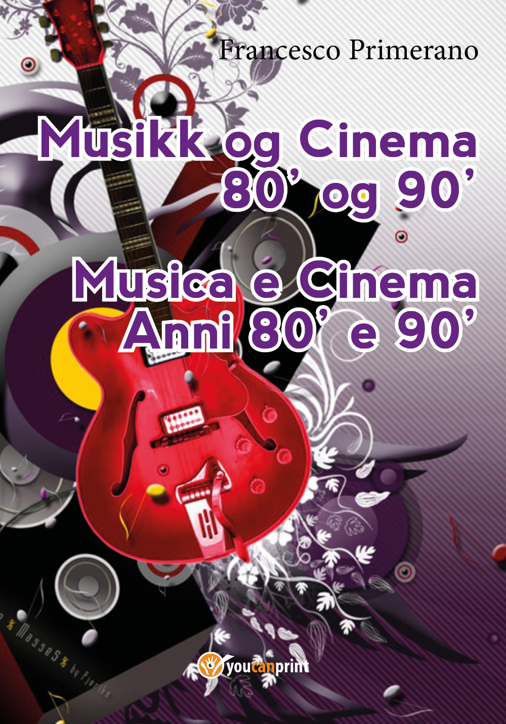 Musica e cinema anni '80 e '90. Ediz. norvegese