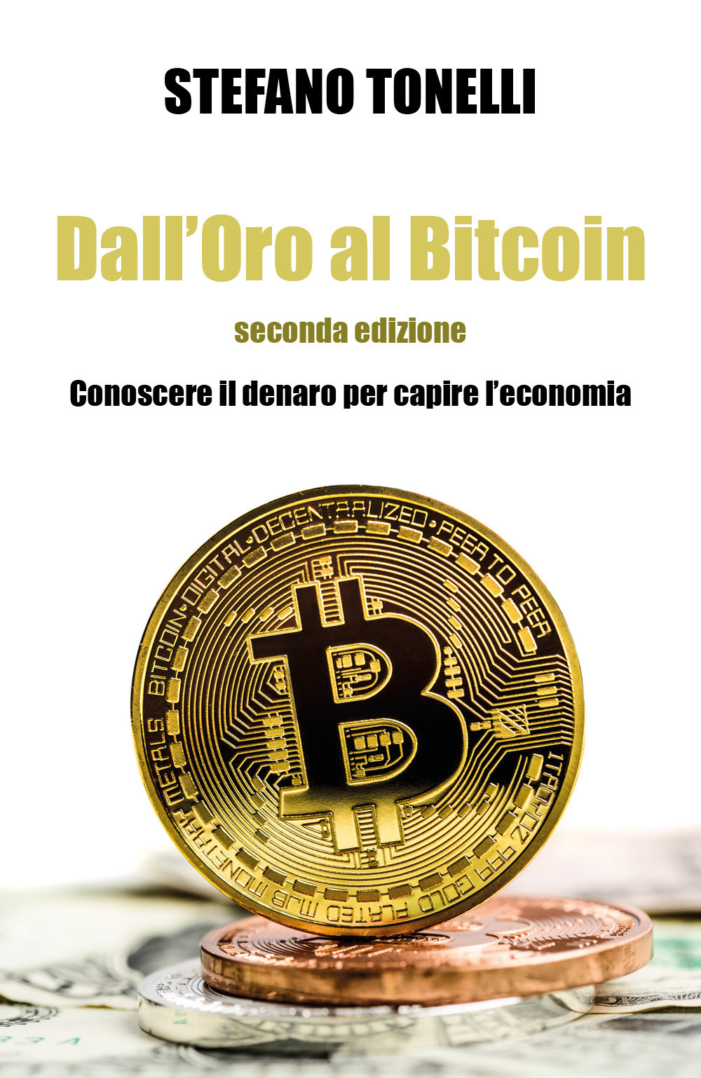 Dall'oro al bitcoin