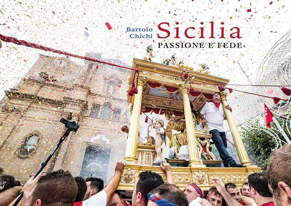 Sicilia. Passione e fede. Ediz. a colori