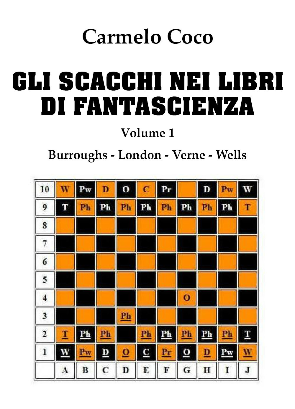 Gli scacchi nei libri di fantascienza. Vol. 1: Burroughs, London, Verne, Wells