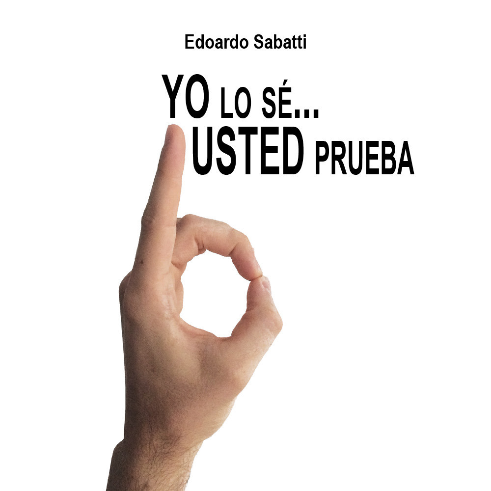 Yo lo sé... usted pruebe