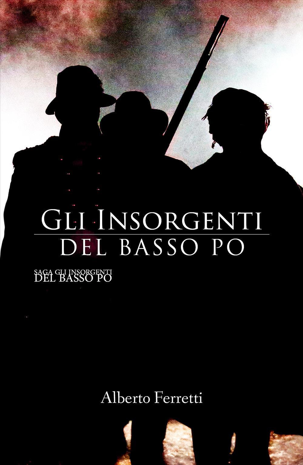 Gli insorgenti del basso Po