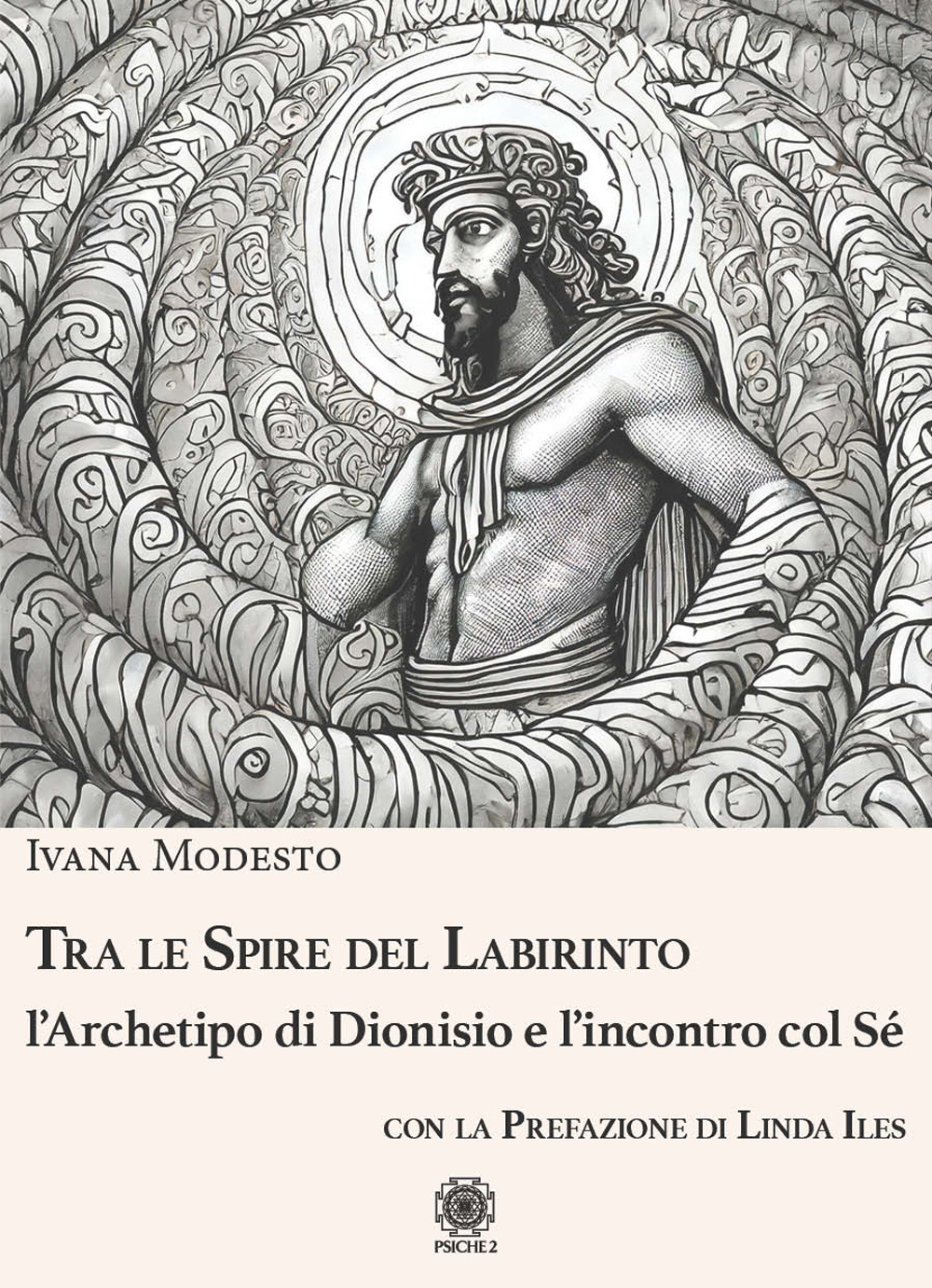 Tra le spire del labirinto. L'archetipo di Dionisio e l'incontro col sé