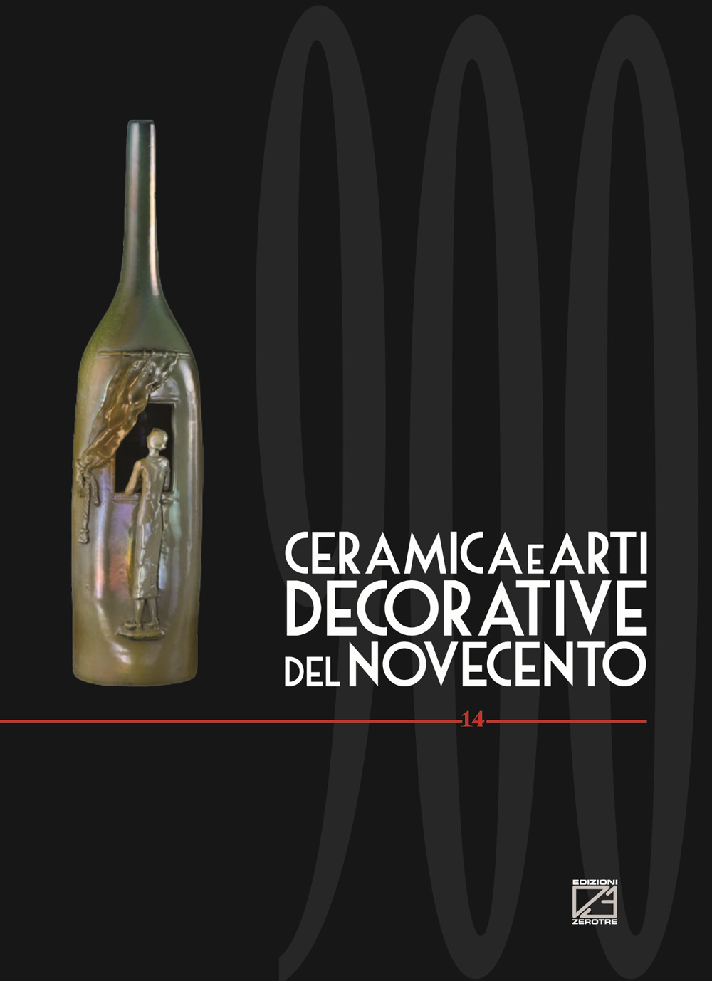 Ceramica e arti decorative del Novecento. Ediz. italiana e inglese. Vol. 14