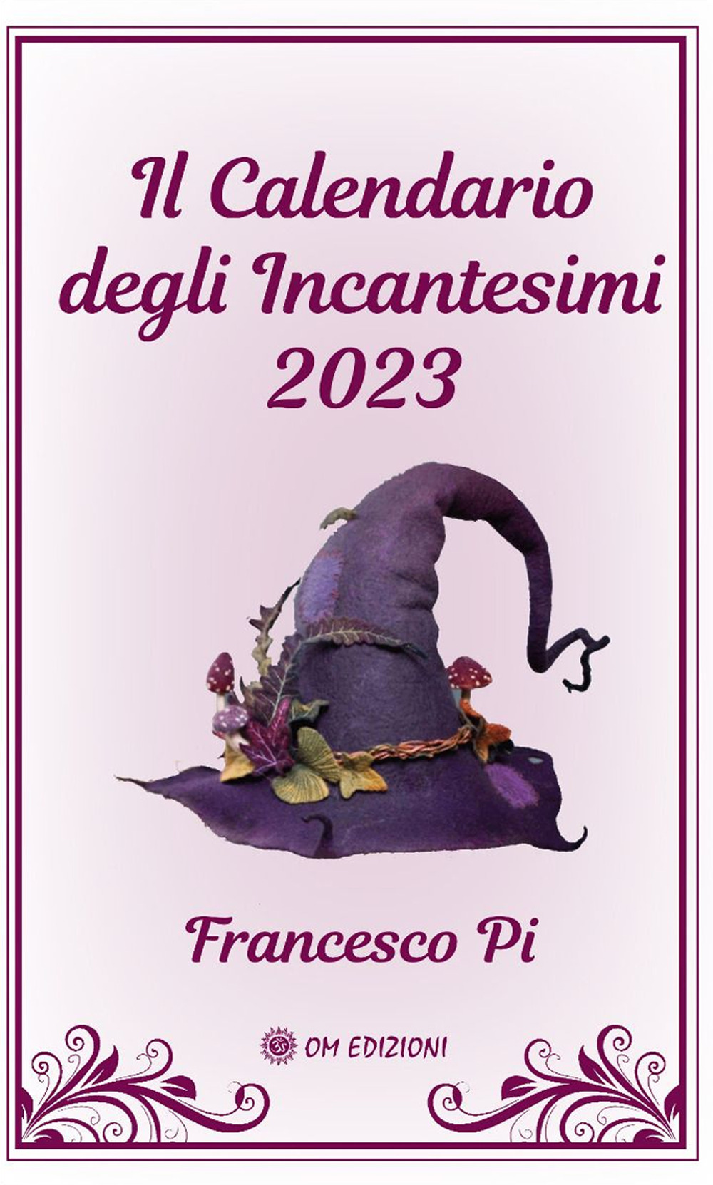 Il calendario degli incantesimi 2023