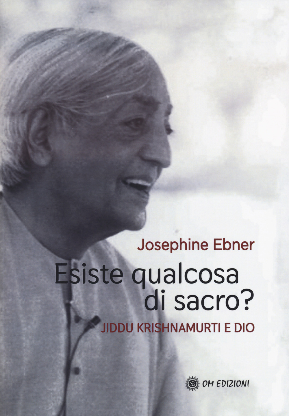 Esiste qualcosa di sacro? Jiddu Krishnamurti e Dio