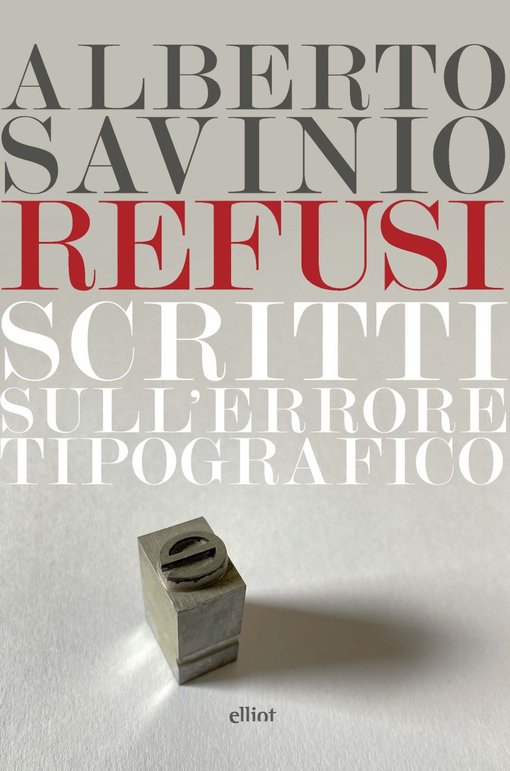 Refusi. Scritti sull'errore tipografico